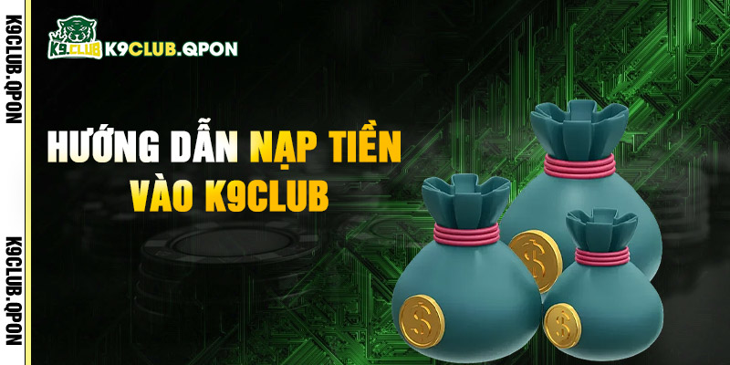 Hướng Dẫn Nạp Tiền Vào